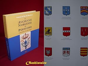 L'Ancienne Noblesse du Périgord subsistant en Dordogne