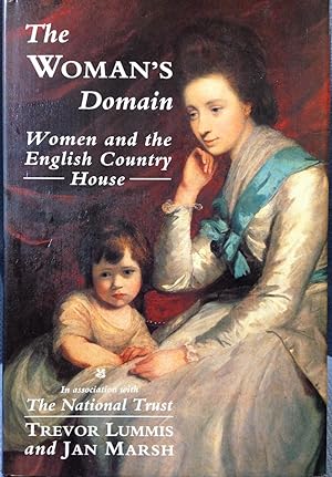 Imagen del vendedor de The Woman's Domain: Women and the Egnlish Country House a la venta por Bryn Mawr Bookstore