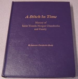 A Stitch in Time: History of Irene Tomsik Morgan Chamberlin and Family