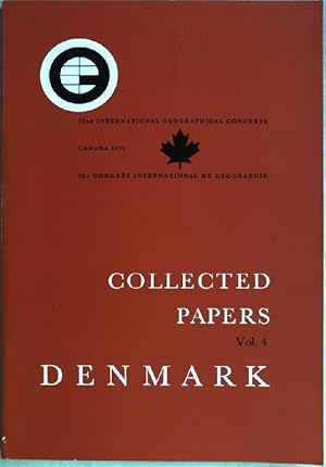 Image du vendeur pour Collected papers: Denmark (Vol. 4); Some contributions to the geography of Denmark and other topics discussed by Copenhagen geographers 22e Congrs International de Gographie L'Inde 1968 mis en vente par books4less (Versandantiquariat Petra Gros GmbH & Co. KG)