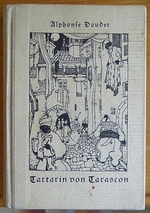 Die wunderbaren Abenteuer des Tartarin von Tarascon. Dt. v. A. Gerstmann. Mit 45 Zeichngn v. Emil...