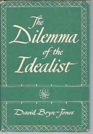 Seller image for The Dilemma of the Idealist for sale by Bookfeathers, LLC