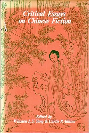 Seller image for Critical Essays on Chinese Fiction. for sale by Asia Bookroom ANZAAB/ILAB
