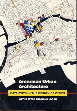 Bild des Verkufers fr American urban architecture. Catalysts in the design of cities. zum Verkauf von Fundus-Online GbR Borkert Schwarz Zerfa