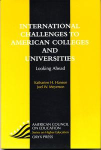 International Challenges To American Colleges And Universities: Looking Ahead (SIGNED)