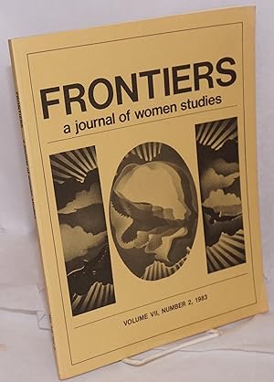 Bild des Verkufers fr Frontiers: a journal of women studies, vol. 7, #2 zum Verkauf von Bolerium Books Inc.