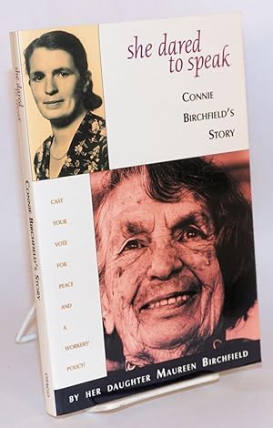 Image du vendeur pour She dared to speak, Connie Birchfield's story mis en vente par Bolerium Books Inc.