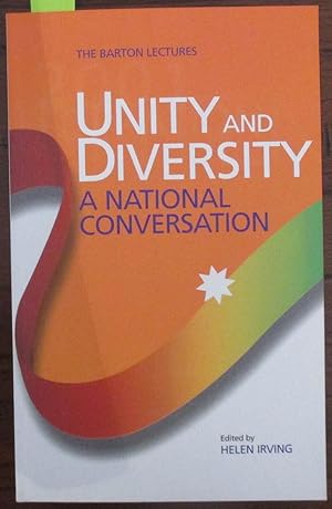 Unity and Diversity: A National Conversation (The Barton Lectures)