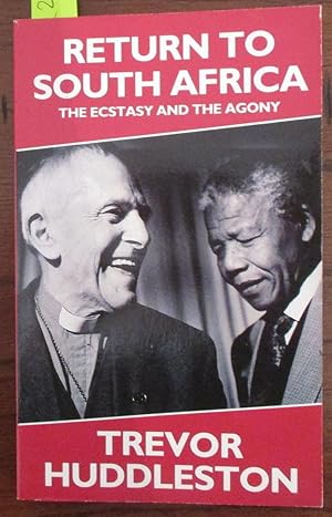 Seller image for Return to South Africa: The Ecstasy and the Agony for sale by Reading Habit