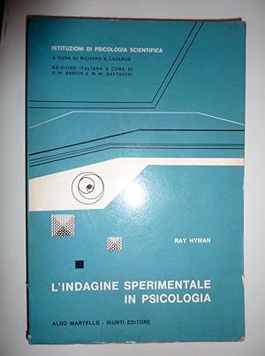 Immagine del venditore per L'INDAGINE SPERIMENTALE IN PSICOLOGIA Traduzione di Anna Baruzzi, Introduzione di Marco W. Batacchi" venduto da Historia, Regnum et Nobilia