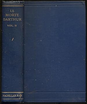 Seller image for Le Morte Darthur: Sir Thomas Malory's Book of King Arthur and His Noble Knights of the Round Table Vol II for sale by Between the Covers-Rare Books, Inc. ABAA