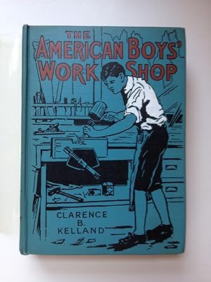 The American Boys' Workshop Each Subject By An Expert