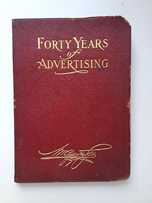 Forty Years of Advertising 1869 - -1909