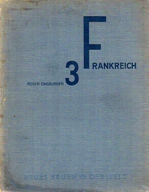 Bild des Verkufers fr Frankreich. Die Entwicklung der neuen Ideen nach Konstruktion und Form. Mit 183 Abbildungen. zum Verkauf von Antiquariat Querido - Frank Hermann