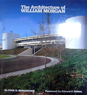 Image du vendeur pour The Architecture of William Morgan. Foreword by Eduard F. Sekler. mis en vente par Antiquariat Querido - Frank Hermann