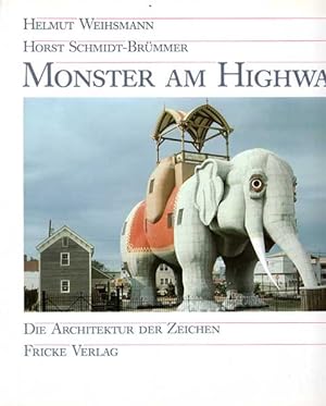 Seller image for Monster am Highway. Die Architektur der Zeichen. for sale by Antiquariat Querido - Frank Hermann