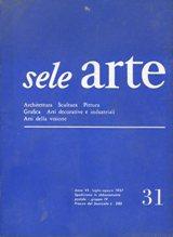 SELE ARTE, rivista bimestrale - 1957-1958 anno VI - COMPLETO dal n. 31 (lug-ago. 57) al num. 36 (...
