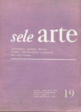 SELE ARTE, rivista bimestrale - 1955-1956 anno IV - COMPLETO dal n. 19 (lug-ago. 55) al num. 24 (...