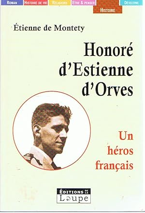 Honoré d'Estienne d'Orves - Un héros français