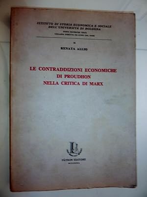 Immagine del venditore per Istituto di Storia Economica e Sociale dell'Universit di Bologna, Fonti Ricerche Testi Collana diretta da Luigi Dal Pane - 16 LE CONTRADDIZIONI ECONOMICHE DI PROUDOHN NELLA CRITICA DI MARX" venduto da Historia, Regnum et Nobilia