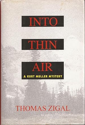 Imagen del vendedor de Into Thin Air: A Kurt Muller Mystery (inscribed) a la venta por Auldfarran Books, IOBA