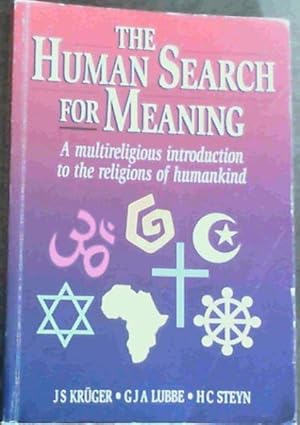 Seller image for The Human Search for Meaning: A Multireligious Introduction to the Religions of Humankind for sale by Chapter 1