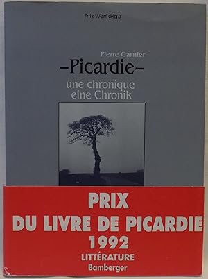 Picardie: Une Chronique / Picardie Eine Chronik - Bamberger Editionen