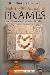 Making and Decorating Frames: A Step-by-Step Guide to Beautiful Framing