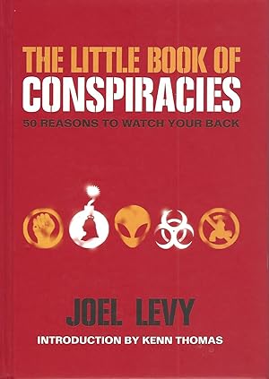 Seller image for Little Book Of Conspiracies, The 50 Reasons to Watch Your Back for sale by BYTOWN BOOKERY