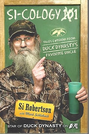 Si-cology 1 Tales and Wisdom from Duck Dynasty's Favorite Uncle