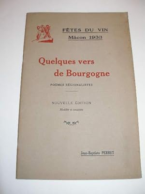 FETES DU VIN MACON 1933 QUELQUES VERS DE BOURGOGNE POEMES REGIONALISTES