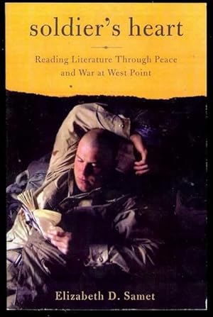 Seller image for Soldier's Heart: Reading Literature Through Peace and War at West Point for sale by Bookmarc's