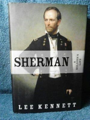 Sherman A Soldier's Life