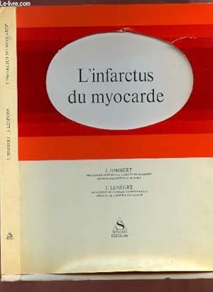 Seller image for L'INFARCTUS DU MYOCARDE for sale by Le-Livre