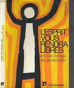 Bild des Verkufers fr L'ESPRIT VOUS RENDRA LIBRES EN CES TEMPS DE PENTECOTE zum Verkauf von Le-Livre