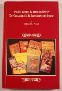 Image du vendeur pour Price Guide & Bibliography to Children's & Illustrated Books mis en vente par Resource Books, LLC