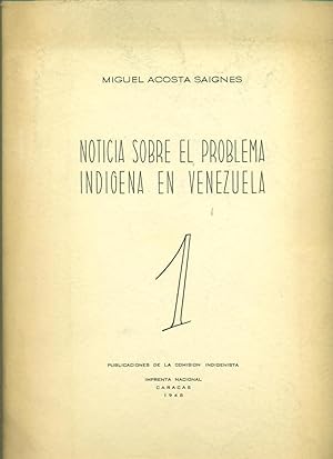 Imagen del vendedor de NOTICIA SOBRE EL PROBLEMA INDGENA EN VENEZUELA a la venta por Valentin Peremiansky
