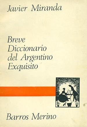 Image du vendeur pour BREVE DICCIONARIO DEL ARGENTINO EXQUISITO mis en vente par Valentin Peremiansky