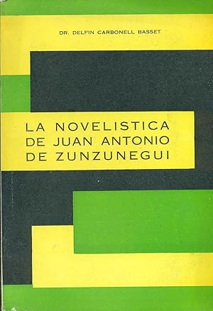 Imagen del vendedor de LA NOVELSTICA DE JUAN ANTONIO DE ZUNZUNEGUI a la venta por Valentin Peremiansky