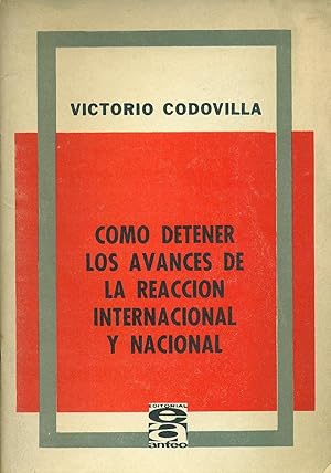 Imagen del vendedor de COMO DETENER LOS AVANCES DE LA REACCIN INTERNACIONAL Y NACIONAL a la venta por Valentin Peremiansky