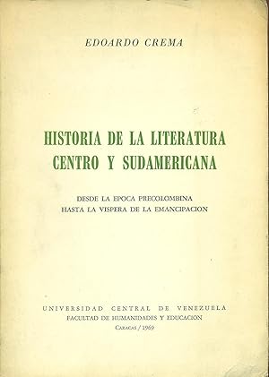 Imagen del vendedor de HISTORIA DE LA LITERATURA CENTRO Y SUDAMERICANA a la venta por Valentin Peremiansky