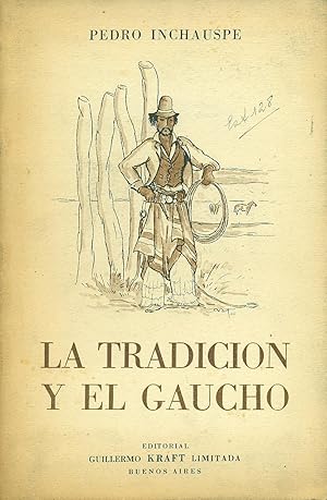 Immagine del venditore per LA TRADICIN Y EL GAUCHO venduto da Valentin Peremiansky