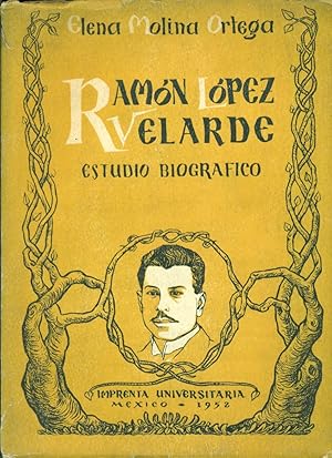 RAMON LOPEZ VELARDE. ESTUDIO BIOGRAFICO