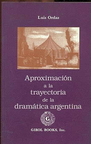 Seller image for APROXIMACIN A LA TRAYECTORIA DE LA DRAMTICA ARGENTINA for sale by Valentin Peremiansky