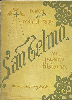 HISTORIA DE SAN TELMO. SAN TELMO SU PASADO HISTÓRICO. 1734 al 1806