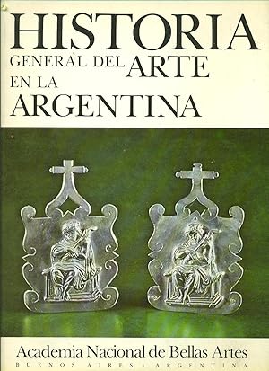 Seller image for HISTORIA GENERAL DEL ARTE EN LA ARGENTINA. II for sale by Valentin Peremiansky