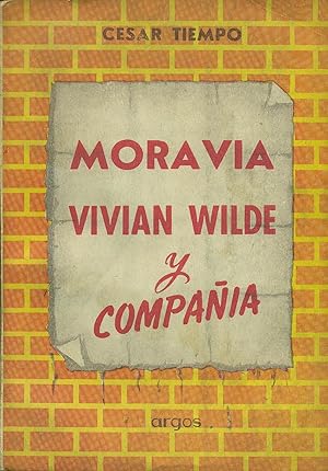 Seller image for MORAVIA, VIVIAN WILDE Y COMPAA. RETRATOS INTEMPESTIVOS for sale by Valentin Peremiansky