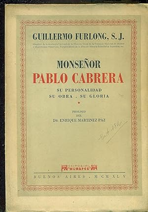 Imagen del vendedor de MONSEOR PABLO CABRERA. SU PERSONALIDAD, SU OBRA, SU GLORIA a la venta por Valentin Peremiansky