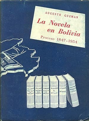 LA NOVELA EN BOLIVIA. PROCESO 1847-1954