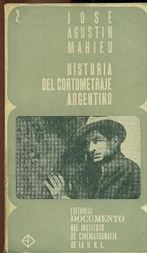 Seller image for HISTORIA DEL CORTOMETRAJE ARGENTINO for sale by Valentin Peremiansky